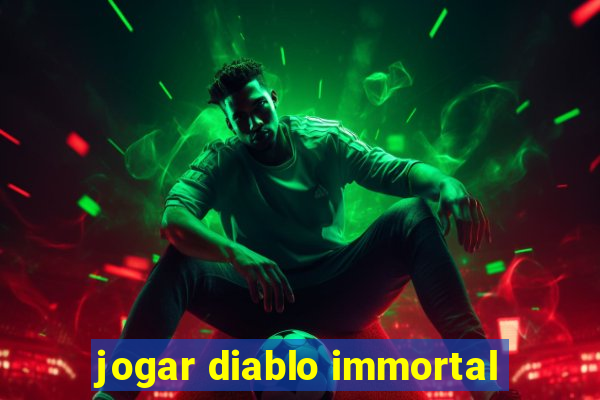 jogar diablo immortal